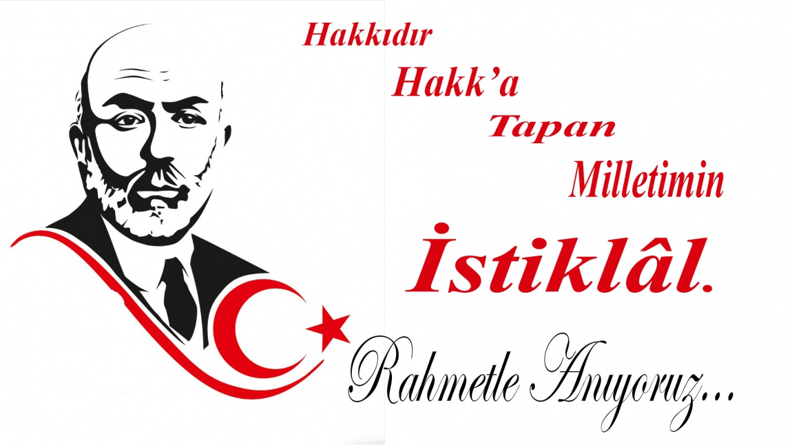 Okulumuz ''İstiklal Marşı'nın Kabulü ve Mehmet Akif Ersoy Anma Günü'' İl Programı 